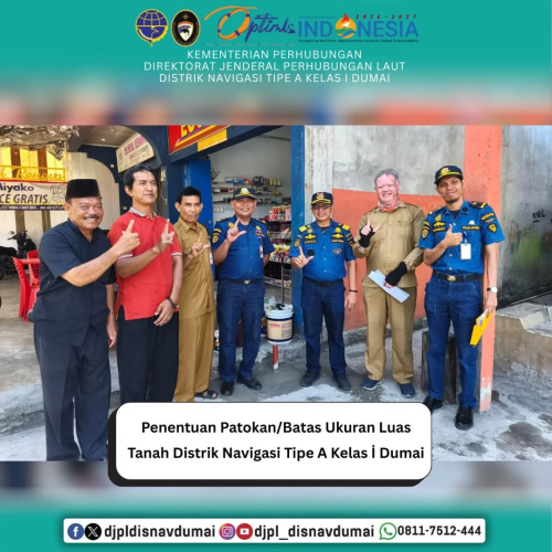 Penentuan Patokan/Batas Ukuran Luas Tanah Distrik Navigasi Tipe A Kelas I Dumai di Jl. Jenderal Sudirman Kabupaten Bengkalis