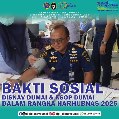 Bakti Sosial DISNAV DUMAI dan KSOP DUMAI Dalam Rangka HARHUBNAS 2025