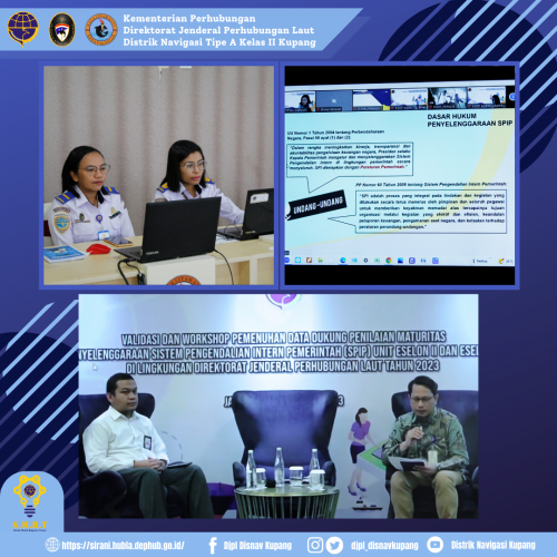 Validasi dan Workshop Pemenuhan Data Dukung Penilaian Maturitas Penyelenggaraan Sistem Pengendalian Intern Pemerintah (SPIP) Unit Eselon II Dan Eselon III di Lingkungan Direktorat Jendral Perhubungan Laut Tahun 2023