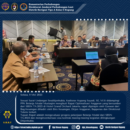 Kadisnav Kupang Suyadi, SE, M.Si didampingi PPK Belanja Modal Mustaqim mengikuti Rapat Optimalisasi Anggaran yang bersumber dari SBSN TA.2023