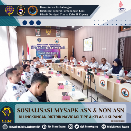 Sosialisasi MySAPK bagi ASN & NON ASN dilingkungan Distrik Navigasi Tipe A Kelas II Kupang