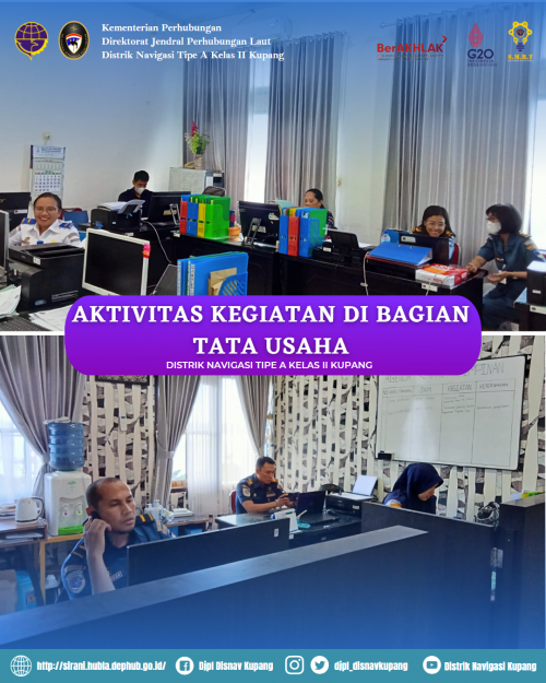 Aktivitas Kegiatan di Bagian Tata Usaha Distrik Navigasi Tipe A Kelas II Kupang