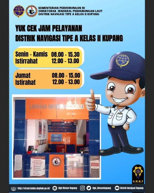 JAM PELAYANAN DISTRIK NAVIGASI TIPE A KELAS II KUPANG.