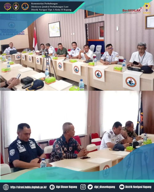 Kepala Distrik Navigasi Tipe A Kelas II Kupang Bapak Suyadi, SE., M.Si Selaku KORWIL UPT Perhubungan melakukan pertemuan dengan Kepala UPT Hubla se- Prov. NTT.