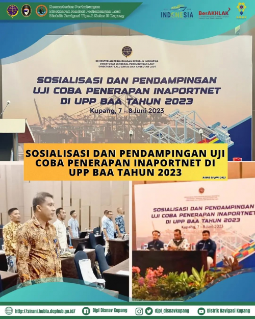 Sosialisasi Dan Pendampingan Uji Coba Penerapan Inaportnet Di UPP Baa Tahun 2023