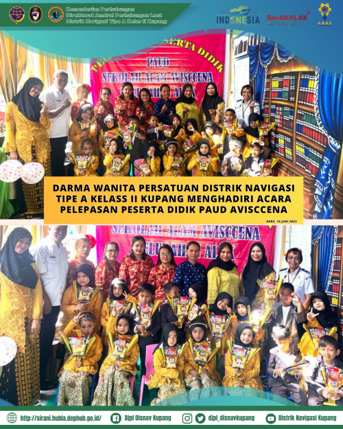 Pelepasan peserta didik PAUD Avisccena yang merupakan TK Binaan Darma Wanita Persatuan Distrik Navigasi Tipe A Kelas II Kupang