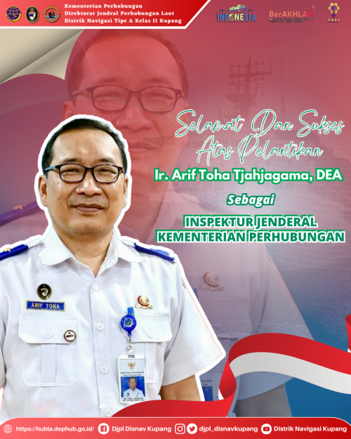 Ucapan Selamat atas Pelantikan Bapak Ir. Arif Toha Tjahjagama, DEA. sebagai Inspektur Jenderal Kementerian Perhubungan Republik Indonesia.