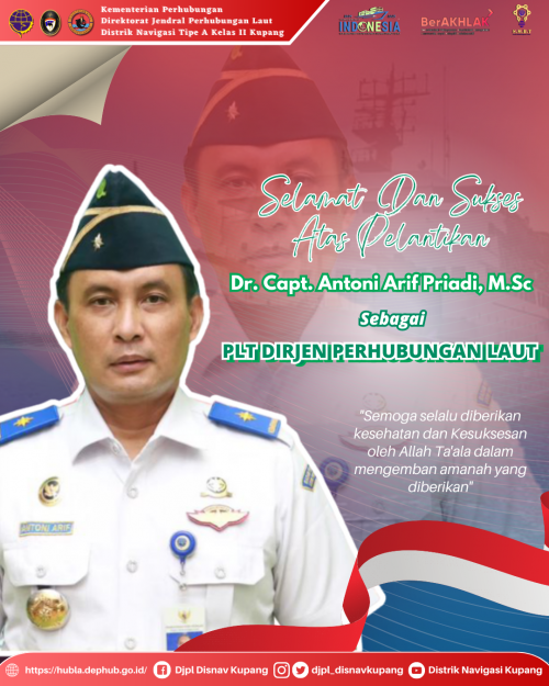 Ucapkan Selamat dan Sukses atas dilantiknya Dr.Capt. Antoni Arif Priadi, M.Sc sebagai Pelaksana Tugas Dirjen Perhubungan Laut Indonesia.