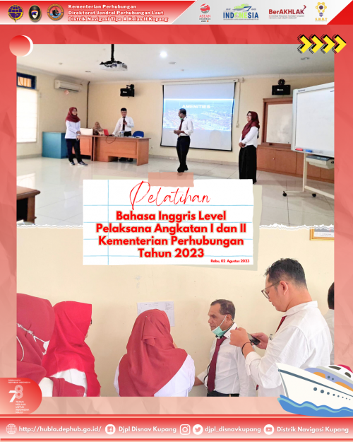 Kegiatan Pelatihan Bahasa Inggris Level Pelaksana Angkatan I Kementerian Perhubungan Tahun 2023