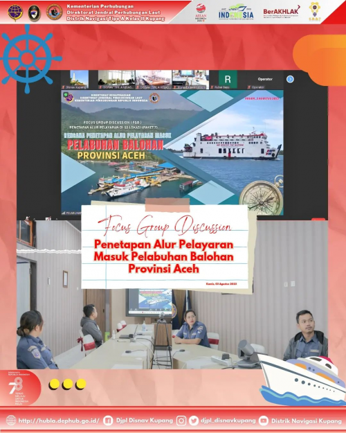 Focus Group Discussion (FGD) Penetapan Alur Pelayaran Masuk Pelabuhan Balohan Provinsi Aceh.