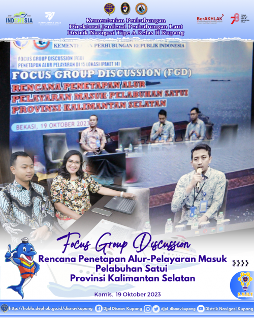 Focus Group Discussion (FGD) Rencana Penetapan Alur-Pelayaran Masuk Pelabuhan Satui, Provinsi Kalimantan Selatan.