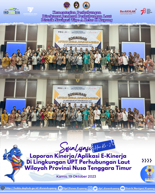 Hari ke dua penyelenggaraan kegiatan Sosialisasi Laporan Kinerja/Aplikasi E-Kinerja di Lingkungan UPT Perhubungan Laut Wilayah Provinsi Nusa Tenggara Timur