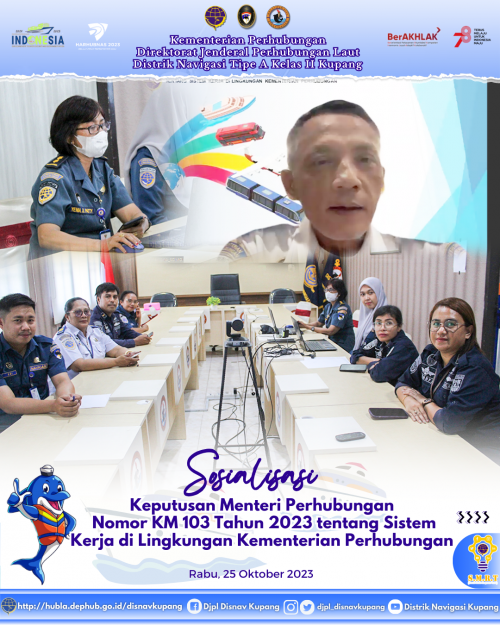 Sosialisasi Keputusan Menteri Perhubungan Nomor KM 103 Tahun 2023 tentang Sistem Kerja di Lingkungan Kementerian Perhubungan