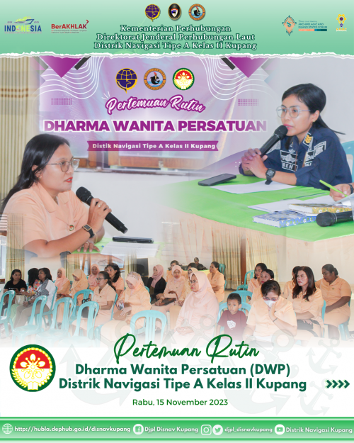 Pertemuan rutin dan arisan bulanan yang diselenggarakan di aula kantor Distrik Navigasi Tipe A Kelas II Kupang