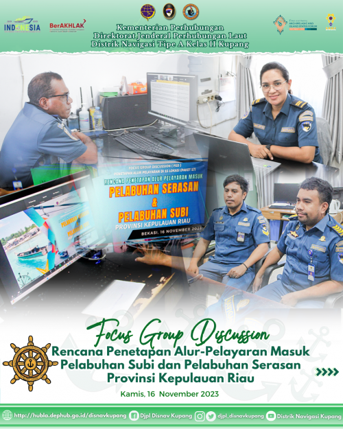 Focus Group Discussion (FGD) Rencana Penetapan Alur-Pelayaran Masuk Pelabuhan Subi dan Pelabuhan Serasan Provinsi Kepulauan Riau