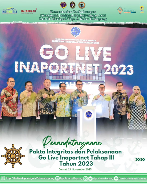 Penandatanganan Pakta Integritas dan Pelaksanaan Go Live Inaportnet Tahap III Tahun 2023