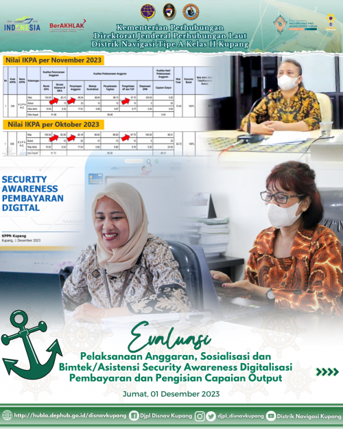 Evaluasi Pelaksanaan Anggaran, Sosialisasi dan Bimtek/Asistensi Security Awaerness Digitalisasi Pembayaran dan Pengisian Capaian Output