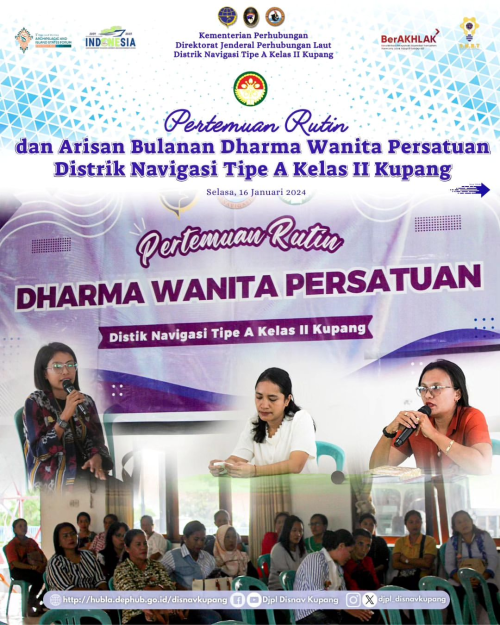 Pertemuan rutin dan arisan bulanan yang dilaksanakan di aula kantor Distrik Navigasi Tipe A Kelas II Kupang