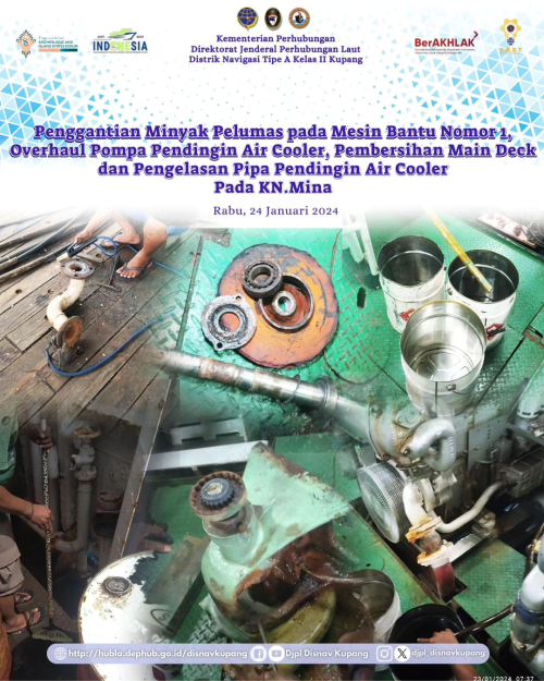 Penggantian Minyak Pelumas pada Mesin Bantu Nomor 1, Overhaul Pompa Pendingin Air Cooler, Pembersihan Main Deck dari tumpahan oli, dan Pengelasan Pipa Pendingin Air Cooler pada KN.Mina.