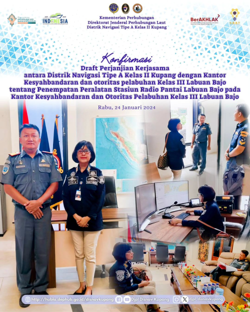 Konfirmasi Draft Perjanjian Kerjasama antara Disnav Kupang dengan Kantor KSOP Kelas III Labuhan Bajo tentang Penempatan Peralatan SROP Labuan Bajo pada KSOP Pelabuhan Kelas III Labuan Bajo