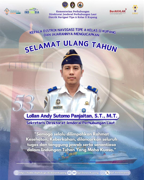 Ucapan Selamat Ulang Tahun Bapak Lollan Andy Sutomo Panjaitan, S.T., M.T. Sekretaris Direktorat Jenderal Perhubungan Laut yang Ke-53 Tahun.