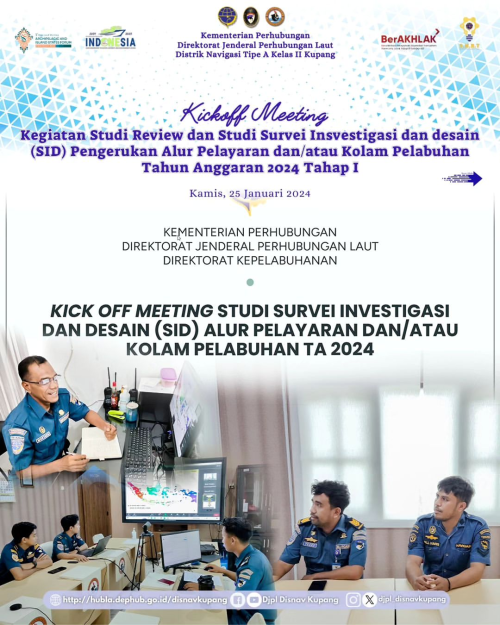 Kickoff Meeting Kegiatan Studi Review dan Studi Survei Investigasi dan Desain (SID) Pengerukan Alur Pelayaran dan/atau Kolam Pelabuhan Tahun Anggaran 2024 Tahap I