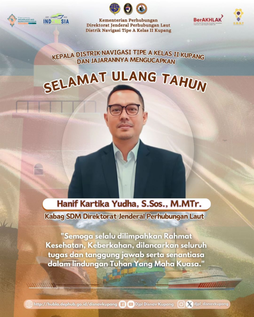 Ucapan Selamat Ulang Tahun Bapak Hanif Kartika Yudha, S.Sos., M.MTr. Kabag SDM Direktorat Jenderal Perhubungan Laut.