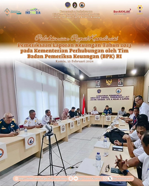 Pemeriksaan Laporan Keuangan Tahun 2023 pada Kementerian Perhubungan oleh Tim Badan Pemeriksa Keuangan (BPK) RI