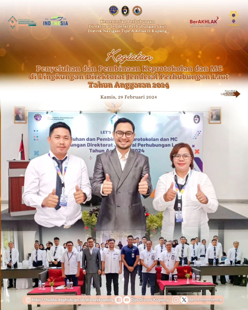 Kegiatan Penyuluhan dan Pembinaan Keprotokolan dan MC di Lingkungan Direktorat Jenderal Perhubungan Laut Tahun Anggaran 2024