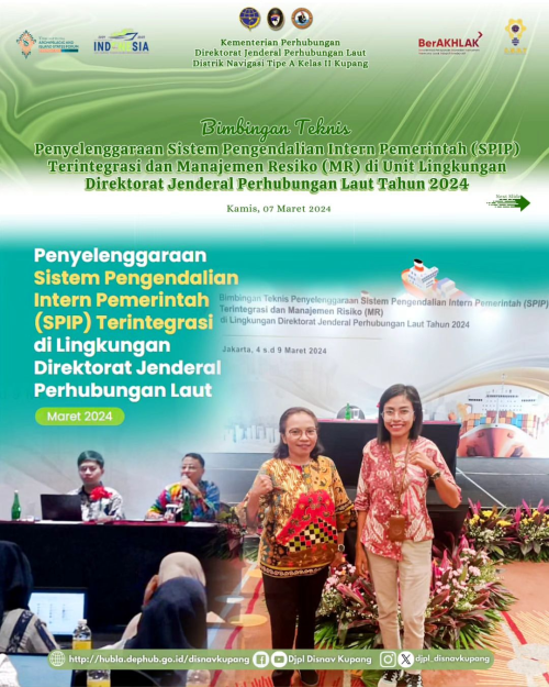 Bimbingan Teknis Penyelenggaraan Sistem Pengendalian Intern Pemerintah (SPIP) Terintegrasi dan Manajemen Resiko (MR) di Unit Lingkungan Direktorat Jenderal Perhubungan Laut Tahun 2024