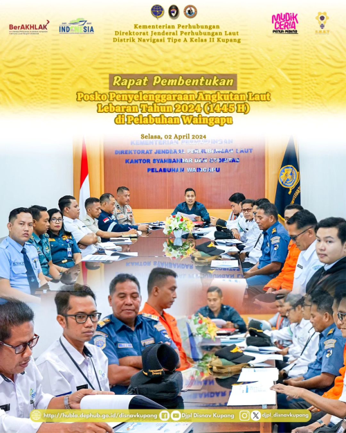 Rapat Pembentukan Posko Penyelenggaraan Angkutan Laut Lebaran Tahun 2024 (1445 H) di Pelabuhan Waingapu