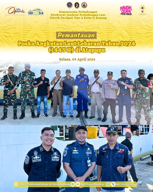 Ka. Stasiun Radio Pantai (SROP) Atapupu Bapak Komang Eko I. Ataupah bersama stakeholder terkait mengikuti Pemantauan Posko Angkutan Laut Lebaran pada pelabuhan di Atapupu.