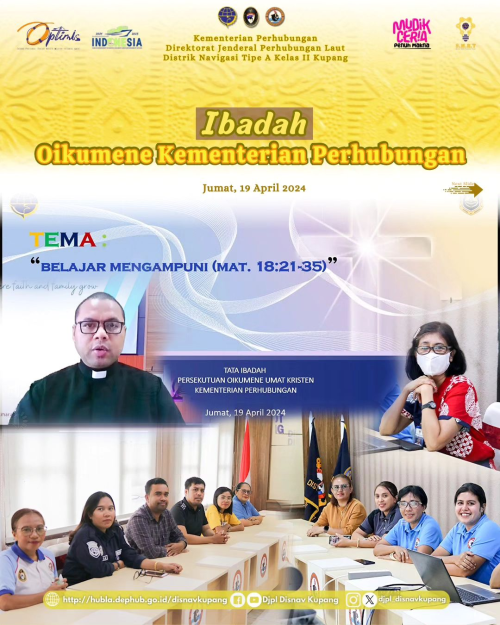 Ibadah Oikumene Kementerian Perhubungan yang di Pimpin oleh Bapak Pdt. Alexander Urbinas, S.Th. dengan mengangkat tema "Belajar Mengampuni"