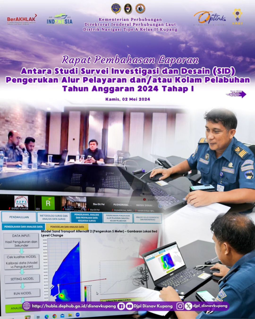 Rapat Pembahasan Laporan Antara Studi Survei Investigasi dan Desain (SID) Pengerukan Alur Pelayaran dan/atau Kolam Pelabuhan Tahun Anggaran 2024 Tahap I
