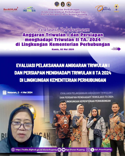 Evaluasi Pelaksanaan Anggaran Triwulan I dan Persiapan Menghadapi Triwulan II Tahun Anggaran 2024 di Lingkungan Kementerian Perhubungan