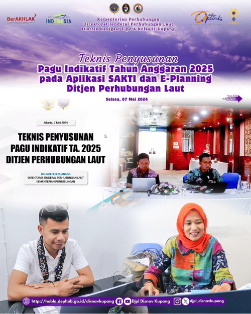 Penyusunan Pagu Indikatif Tahun Anggaran 2025 pada Aplikasi SAKTI dan E-Planning yang di pandu secara teknis oleh tim perencanaan Direktorat Jenderal Perhubungan Laut