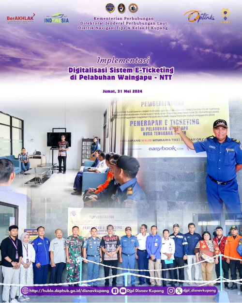 Implementasi Digitalisasi Sistem E-Ticketing pada Penyelenggaraan Kegiatan Pelayanan Publik Kapal Perintis di Pelabuhan Waingapu, Sumba Timur - NTT.