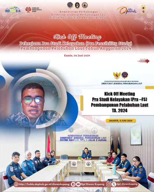 Kick Off Meeting Pekerjaan Pra Studi Kelayakan Pembangunan Pelabuhan Laut Tahun Anggaran 2024.