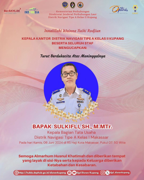 Ucapan Turut Berdukacita Atas Meninggalnya BAPAK SULKIFLI, SH., M.MTr Kepala Bagian Tata Usaha Distrik Navigasi Tipe A Kelas I Makassar