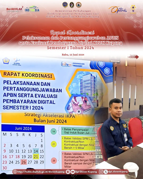 Rapat Koordinasi Pelaksanaan dan Pertanggungjawaban APBN serta Evaluasi Pembayaran Digital KPPN Kupang Semester I Tahun 2024
