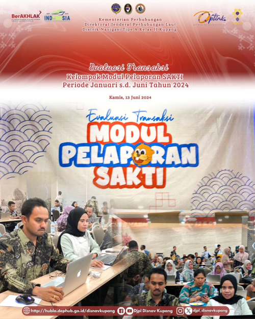 Evaluasi Transaksi Kelompok Modul Pelaporan SAKTI Periode Januari s.d. Juni Tahun 2024