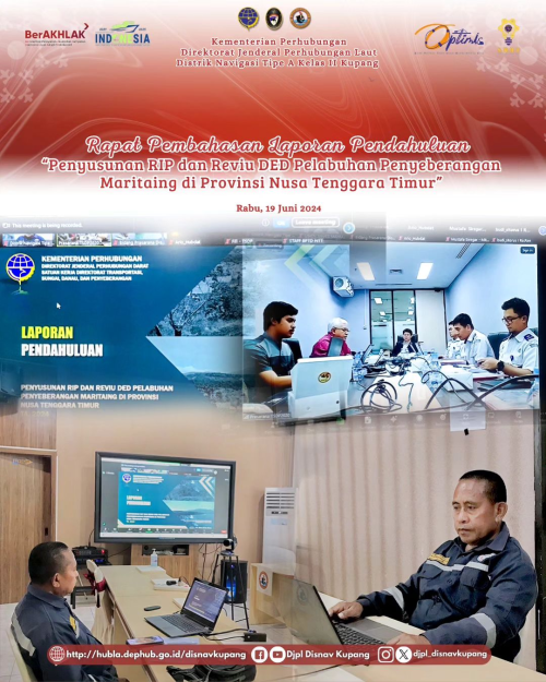 Rapat Pembahasan Laporan Pendahuluan "Penyusunan RIP dan Reviu DED Pelabuhan Penyeberangan Maritaing di Provinsi Nusa Tenggara Timur