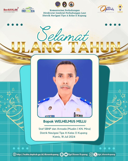 Ucapan Selamat Ulang Tahun Kepada Bapak Welhelmus Millu Staf SBNP & Armada (Mualim I KN.Mina)