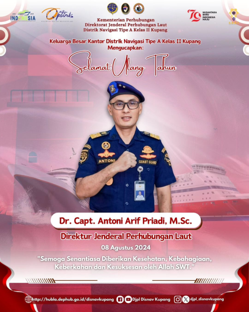 Ucapan Selamat Ulang Tahun Bapak Direktur Jenderal Perhubungan Laut Dr. Capt. Antoni Arif Priadi, M.Sc