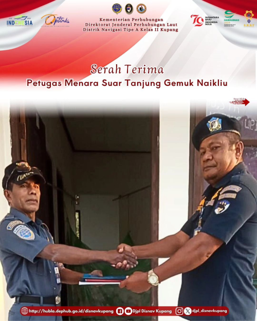 Serah Terima Tugas Petugas Menara Suar Tanjung Gemuk dari Bapak Hendrik Sedeh Penjaga Menara Suar yang telah purna tugas terhitung mulai tanggal 01 Agustus 2024 kepada Teknisi Menara Suar Bapak Dominggus Pahanael.