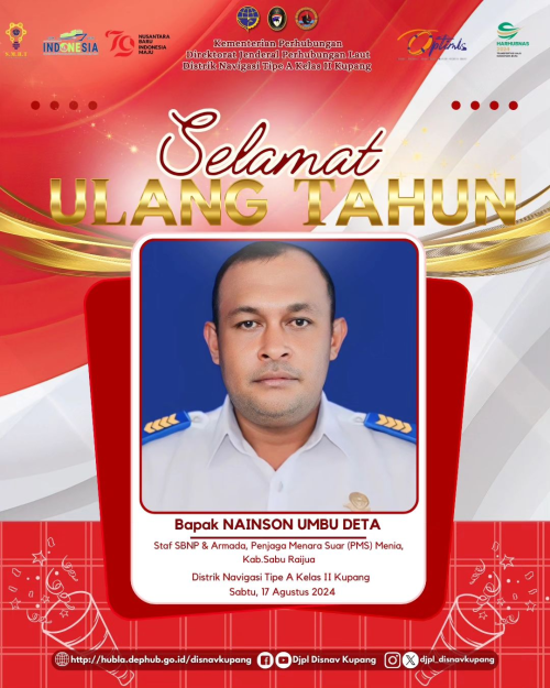 Selamat Ulang Tahun Kepada Bapak Nainson Umbu Deta Staf SBNP & Armada, Penjaga Menara Suar (PMS) Menia, Kab. Sabu Raijua
