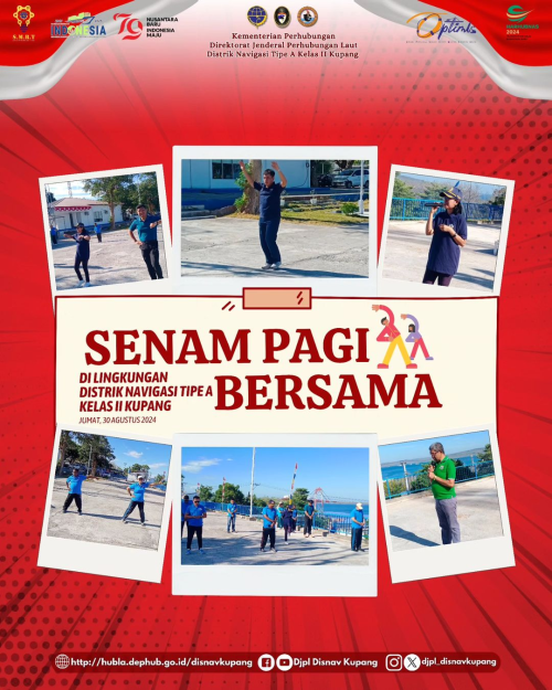 Giat Jumat Sehat dengan melakukan Senam Pagi Bersama di Lingkungan Distrik Navigasi Tipe A Kelas II Kupang