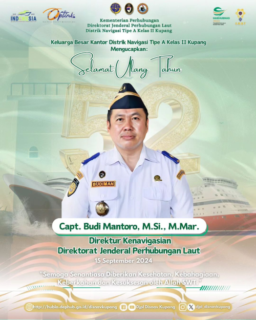 Selamat Ulang Tahun Kepada Bapak Capt. Budi Mantoro, M.Si., M.Mar. Direktur Kenavigasian Direktorat Jenderal Perhubungan Laut