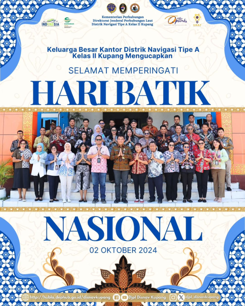 Keluarga Besar Kantor Distrik Navigasi Tipe A Kelas II Kupang Mengucapkan Selamat Memperingati Hari Batik Nasional