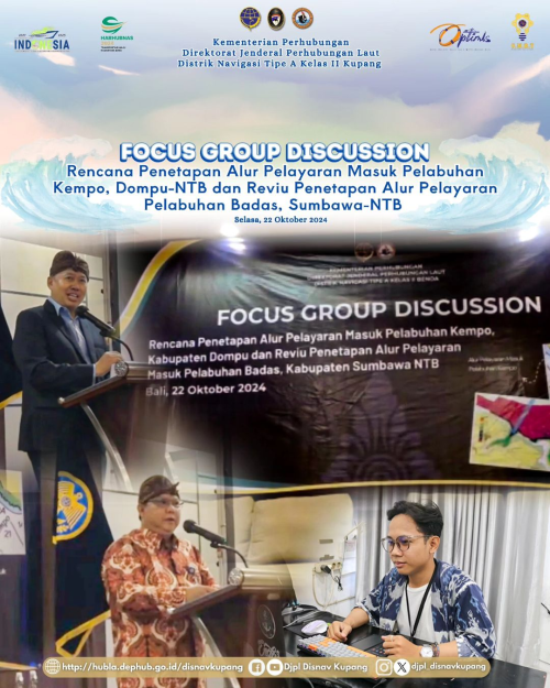 Focus Group Discussion (FGD) Rencana Penetapan Alur Pelayaran Masuk Pelabuhan Kempo, Dompu-NTB dan Reviu Penetapan Alur Pelayaran Pelabuhan Badas, Sumbawa-NTB